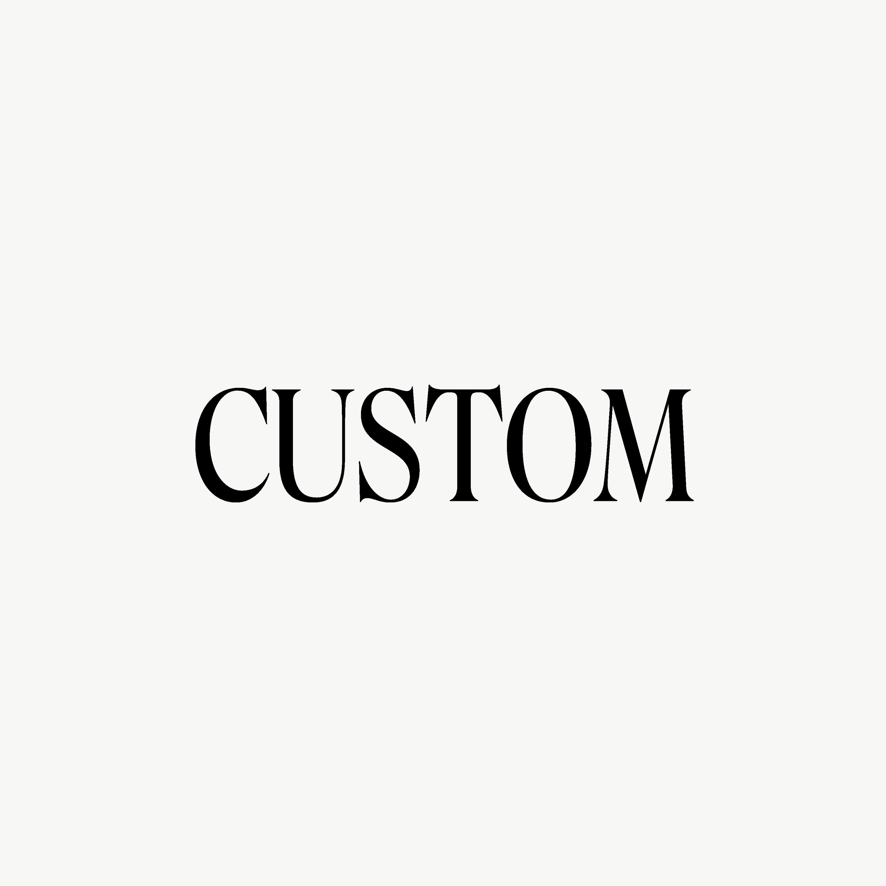 Custom Order