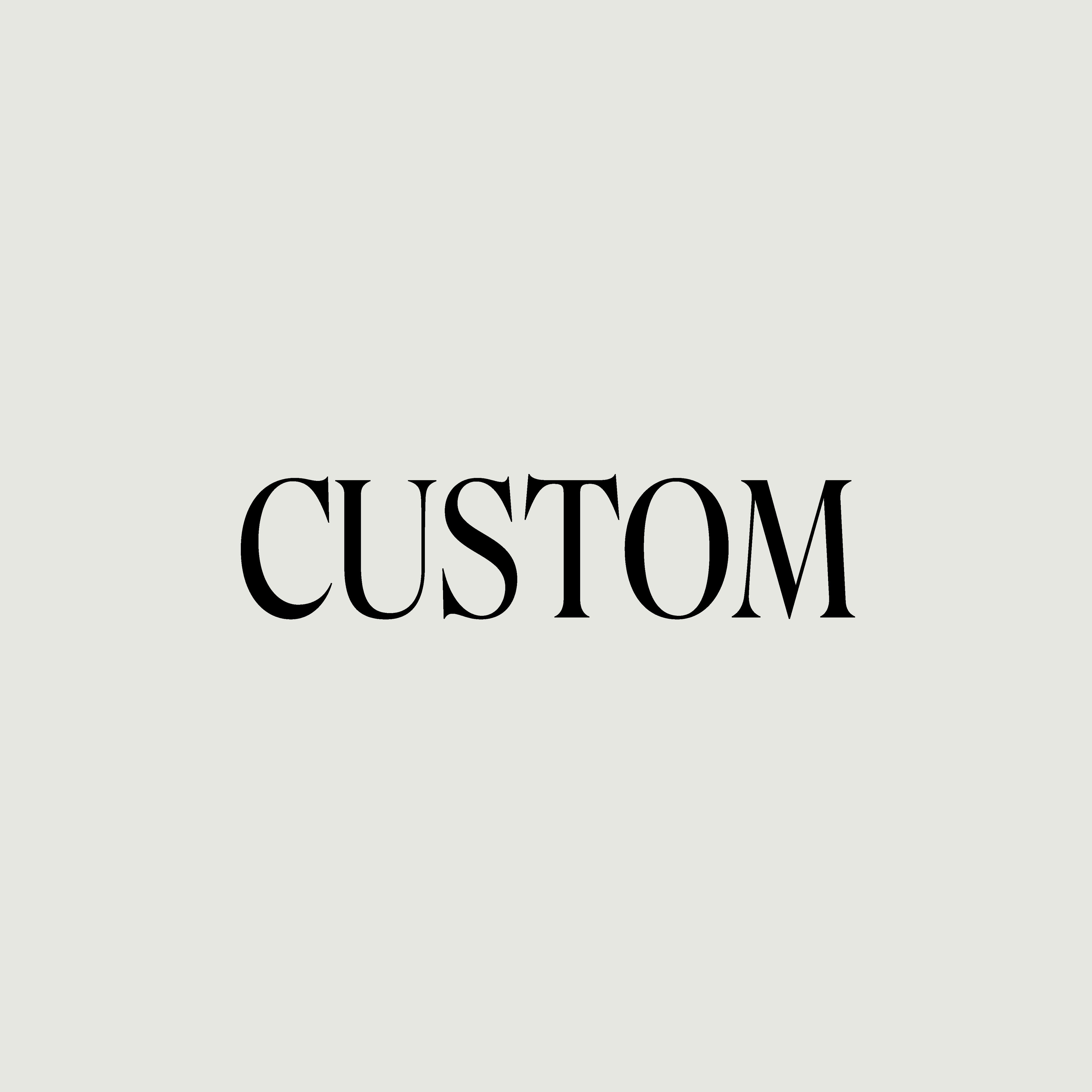 Custom Order