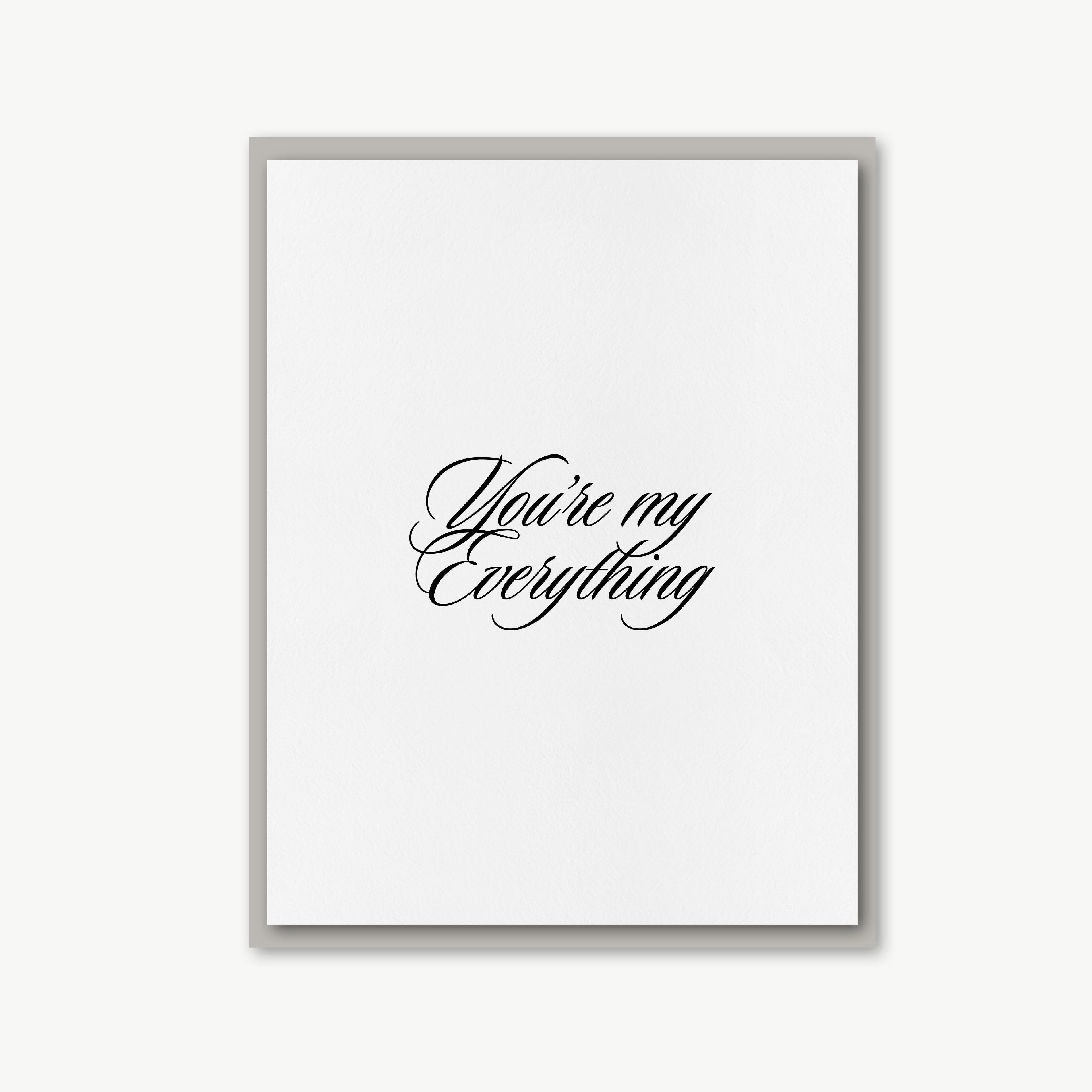 You're My Everything Greeting Card