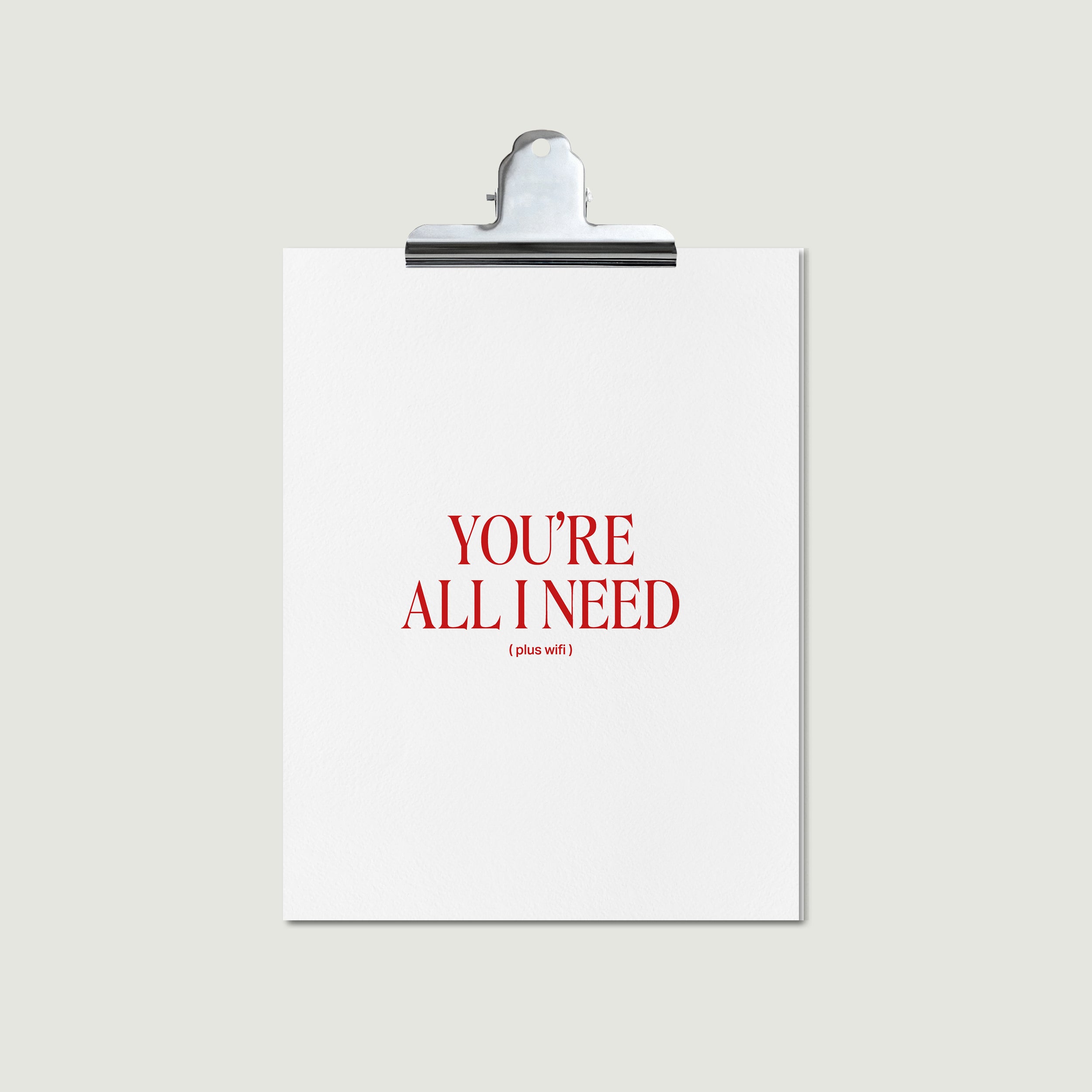 Carte "You're All I Need"