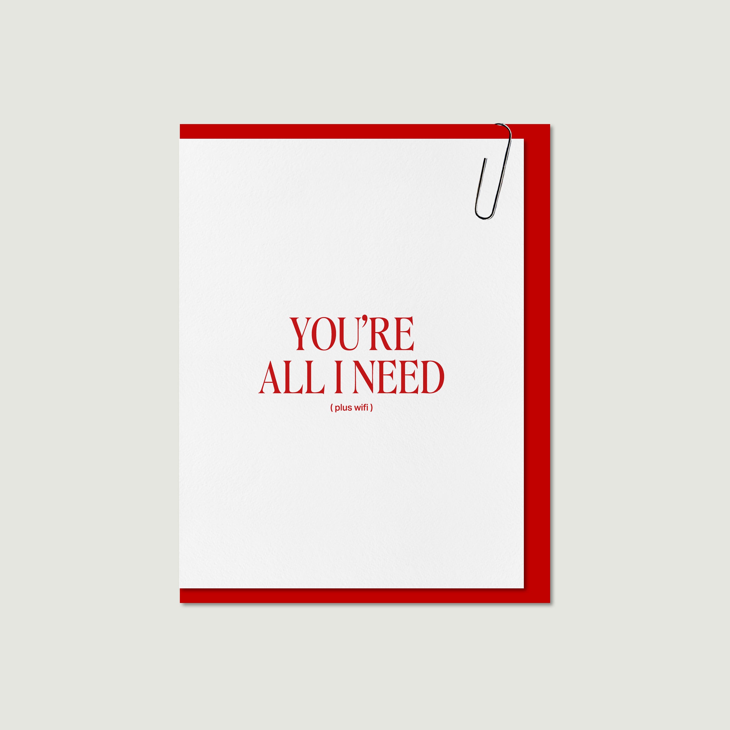 Carte "You're All I Need"